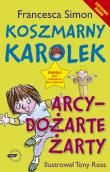 Okładka książki Koszmarny Karolek Arcydożarte żarty