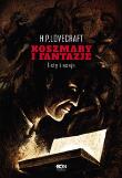 Koszmary i fantazje. Autor: Howard Philips Lovecraft. Dadada.pl Okładka książki Koszmary i fantazje