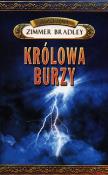 Królowa Burzy. Autor: Bradley Marion Zimmer. Dadada.pl Okładka książki Królowa Burzy