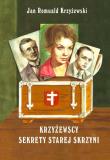 Okładka książki Krzyżewscy. Sekrety starej skrzyni