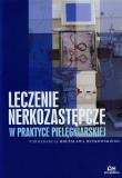Leczenie nerkozastępcze w praktyce pielęgniarskiej. Wydawca: Via Medica. Dadada.pl Opakowanie Leczenie nerkozastępcze w praktyce pielęgniarskiej