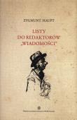 Listy do redaktorów Wiadomości. Autor: Haupt Zygmunt. Dadada.pl Okładka książki Listy do redaktorów Wiadomości