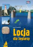 Locja dla żeglarzy. Autor: Czajewski Jacek. Dadada.pl Okładka książki Locja dla żeglarzy
