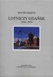 Okładka książki Lotniczy Gdańsk 1945-1974
