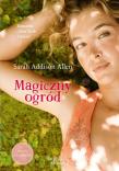 Magiczny ogród. Autor: Allen Sarah Addison. Dadada.pl Okładka książki Magiczny ogród
