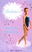 Marzenia Malwiny. Autor: Bryant Ann. Dadada.pl Okładka książki Marzenia Malwiny