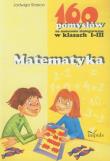 Matematyka - 160 pomysłów na nauczanie zintegrow.. Autor: Stasica Jadwiga. Dadada.pl Okładka książki Matematyka - 160 pomysłów na nauczanie zintegrow.