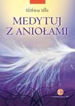 Okładka książki Medytuj z aniołami + CD