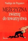 Okładka książki Mężczyzna zwierzę do towarzystwa