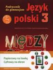 Między nami 3 Język polski Podręcznik + multipodręcznik. Autor: Łuczak Agnieszka, Prylińska Ewa, Maszka Roland. Dadada.pl Okładka książki Między nami 3 Język polski Podręcznik + multipodręcznik