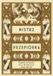Mistrz przepiórka. Autor: Lissowski Tomasz, Konikowski Jerzy, Moraś Jerzy. Dadada.pl Okładka książki Mistrz przepiórka