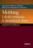 Mobbing i dyskryminacja w stosunkach pracy. Autor: Roguska-Kikoła Agnieszka, Piwowarska-Reszka Magdalena. Dadada.pl Okładka książki Mobbing i dyskryminacja w stosunkach pracy