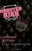 Monster High 1 Upiorna szkoła. Autor: Lisi Harrison. Dadada.pl Okładka książki Monster High 1 Upiorna szkoła