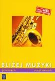 Okładka książki Muzyka GIM Bliżej muzyki 1-3 ćw. WSiP
