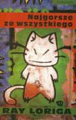 Najgorsze ze wszystkiego. Autor: Loriga Ray. Dadada.pl Okładka książki Najgorsze ze wszystkiego