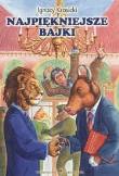 Najpiękniejsze bajki - Ignacy Krasicki. Autor: Ignacy Krasicki. Dadada.pl Okładka książki Najpiękniejsze bajki - Ignacy Krasicki