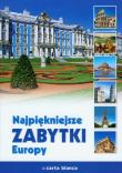 Okładka książki Najpiękniejsze zabytki Europy