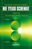 Nie tylko schemat. Autor: Chrząstowski Szymon. Dadada.pl Okładka książki Nie tylko schemat