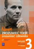 Nowe Zrozumieć tekst zrozumieć człowieka 3 Język polski Podręcznik Zakres podstawowy i rozszerzony WSiP. Autor: Dariusz  Chemperek, Kalbarczyk Adam, Trześniowski Dariusz. Dadada.pl Okładka książki Nowe Zrozumieć tekst zrozumieć człowieka 3 Język polski Podręcznik Zakres podstawowy i rozszerzony WSiP