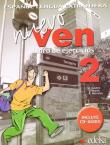 Nuevo Ven 2 Ćwiczenia + CD. Autor: Francisca Castro/ Ignacio Rodero/Carmen Sardinero. Dadada.pl Okładka książki Nuevo Ven 2 Ćwiczenia + CD