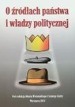 O źródłach państwa i władzy politycznej. Wydawca: Arte. Dadada.pl Opakowanie O źródłach państwa i władzy politycznej