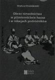 Obraz niewolnictwa w piśmiennictwie hausa i w relacjach podróżników. Autor: Kraśniewski Mariusz. Dadada.pl Okładka książki Obraz niewolnictwa w piśmiennictwie hausa i w relacjach podróżników