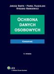 Ochrona danych osobowych Komentarz. Autor: Barta Janusz, Markiewicz Ryszard, Fajgielski Paweł. Dadada.pl Okładka książki Ochrona danych osobowych Komentarz