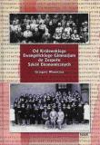 Od Królewskiego Ewangelickiego Gimnazjum do Zespołu Szkół Ekonomicznych. Autor: Wawoczny Grzegorz. Dadada.pl Okładka książki Od Królewskiego Ewangelickiego Gimnazjum do Zespołu Szkół Ekonomicznych
