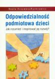 Odpowiedzialność podmiotowa dzieci. Autor: Krzywosz-Rynkiewicz Beata. Dadada.pl Okładka książki Odpowiedzialność podmiotowa dzieci