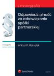 Odpowiedzialność za zobowiązania spółki partnerskiej. Autor: Matysiak Wiktor P.. Dadada.pl Okładka książki Odpowiedzialność za zobowiązania spółki partnerskiej