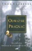 Okładka książki Odważ się pragnąć
