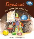 Opowieści ze starego strychu. Autor: Ostrowicka Beata. Dadada.pl Okładka książki Opowieści ze starego strychu