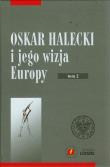 Opakowanie Oskar Halecki i jego wizja Europy t.2