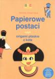 Papierowe postaci czyli origami płaskie z koła. Autor: Dziamska Dorota. Dadada.pl Okładka książki Papierowe postaci czyli origami płaskie z koła