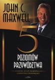 Pięć poziomów przywództwa. Autor: John C. Maxwell. Dadada.pl Okładka książki Pięć poziomów przywództwa