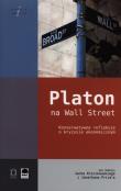 Platon na Wall Street. Autor: red. Jacek Kloczkowski, Jonathan Price. Dadada.pl Okładka książki Platon na Wall Street
