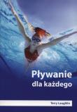 Pływanie dla każdego. Autor: Laughlin Terry. Dadada.pl Okładka książki Pływanie dla każdego