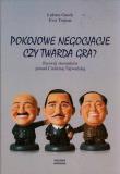 Pokojowe negocjacje czy twarda gra. Autor: Gacek Łukasz, Trojnar Ewa. Dadada.pl Okładka książki Pokojowe negocjacje czy twarda gra
