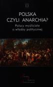 Polska czyli anarchia?. Autor: red. Jacek Kolczkowski. Dadada.pl Okładka książki Polska czyli anarchia?