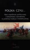 Polska czyli.... Wydawca: Ośrodek Myśli Politycznej. Dadada.pl Opakowanie Polska czyli...