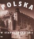Okładka książki Polska w starej fotografii