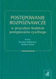 Opakowanie Postępowanie rozpoznawcze w przyszłym Kodeksie postępowania cywilnego.
