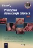 Praktyczna dermatologia dziecięca Tom 2. Wydawca: Czelej. Dadada.pl Opakowanie Praktyczna dermatologia dziecięca Tom 2