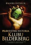 Okładka książki Prawdziwa historia Klubu Bilderberg