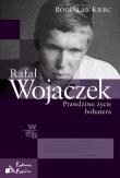Prawdziwe życie bohatera. Rafał Wojaczek. Autor: Kierc Bogusław. Dadada.pl Okładka książki Prawdziwe życie bohatera. Rafał Wojaczek