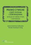 Prawo cywilne Część ogólna i zobowiązania. Autor: Kuźmicka-Sulikowska Joanna, Tenenbaum-Kulig Monika. Dadada.pl Okładka książki Prawo cywilne Część ogólna i zobowiązania