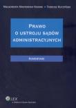 Prawo o ustroju sądów administracyjnych. Autor: Mastenak-Kubiak Małgorzata, Kuczyński Tadeusz. Dadada.pl Okładka książki Prawo o ustroju sądów administracyjnych