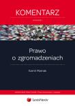 Prawo o zgromadzeniach Komentarz. Autor: Mamak Kamil. Dadada.pl Okładka książki Prawo o zgromadzeniach Komentarz