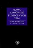 Prawo zamówień publicznych 2014 Rozporządzenia z komentarzem. Autor: Gawrońska-Baran Andrzela, Hryc-Ląd Agata. Dadada.pl Okładka książki Prawo zamówień publicznych 2014 Rozporządzenia z komentarzem
