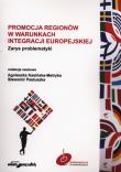 Promocja regionów w warunkach integracji europejskiej. Autor: Kasińska-Metryka Agnieszka, Pastuszka Sławomir. Dadada.pl Okładka książki Promocja regionów w warunkach integracji europejskiej